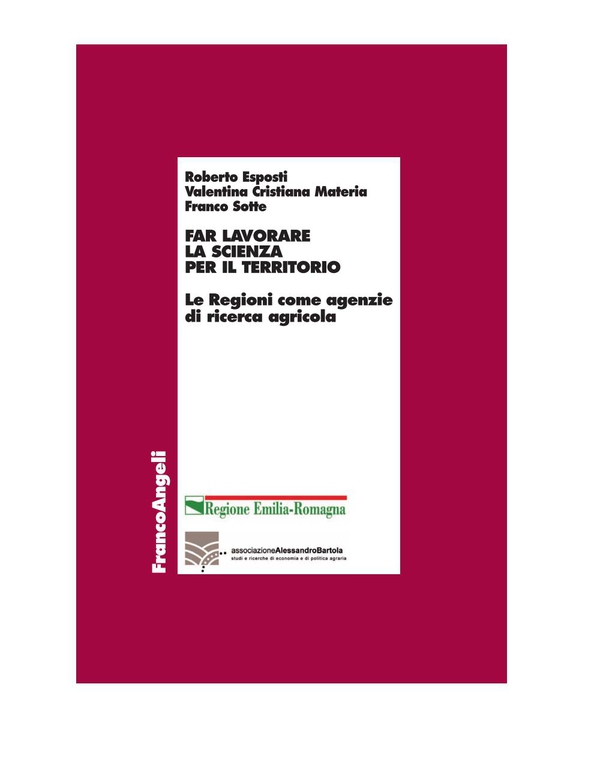 Far lavorare la scienza per il territorio. Le Regioni come agenzie di ricerca agricola - Librerie.coop Far lavorare la scienza per il territorio. Le Regioni come agenzie di ricerca agricola - Librerie.coop