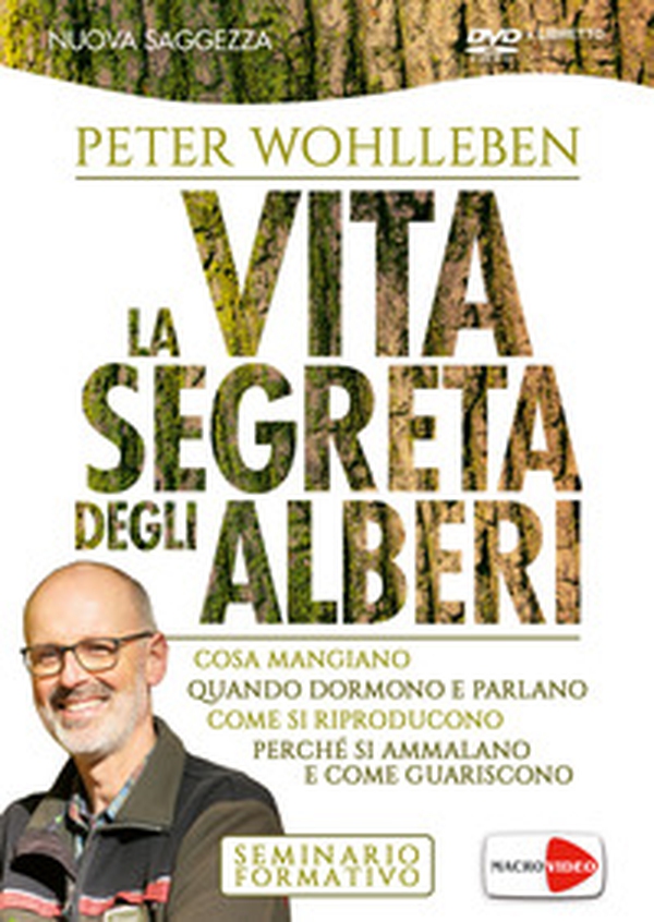 La vita segreta degli alberi. Cosa mangiano. Quando dormono e parlano. Come si riproducono. Perché si ammalano e come guariscono. DVD - Librerie.coop La vita segreta degli alberi. Cosa mangiano. Quando dormono e parlano. Come si riproducono. Perché si ammalano e come guariscono. DVD - Librerie.coop