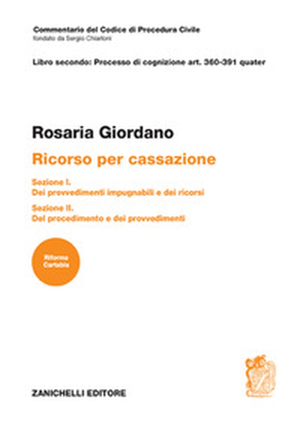 ART. 360-391 quater. Ricorso per Cassazione Sezione I e Sezione II - Librerie.coop ART. 360-391 quater. Ricorso per Cassazione Sezione I e Sezione II - Librerie.coop