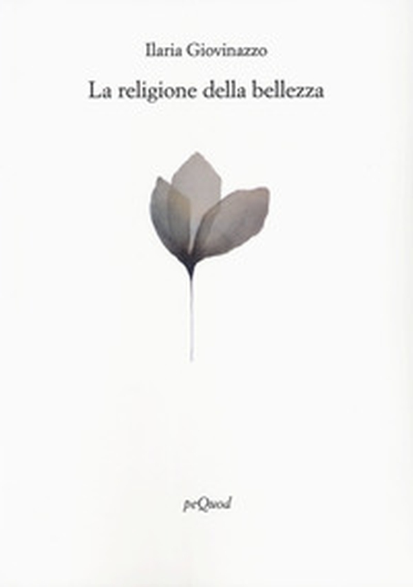 La religione della bellezza - Librerie.coop La religione della bellezza - Librerie.coop