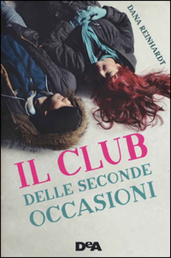 Il club delle seconde occasioni - Librerie.coop Il club delle seconde occasioni - Librerie.coop