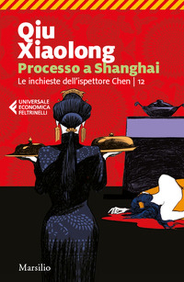 Processo a Shanghai. Le inchieste dell'ispettore Chen - Vol. 12 - Librerie.coop Processo a Shanghai. Le inchieste dell'ispettore Chen - Vol. 12 - Librerie.coop