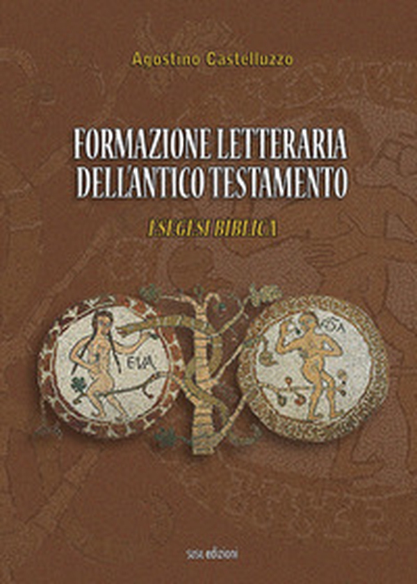 Formazione letteraria dell'antico testamento. Esegesi biblica - Librerie.coop Formazione letteraria dell'antico testamento. Esegesi biblica - Librerie.coop