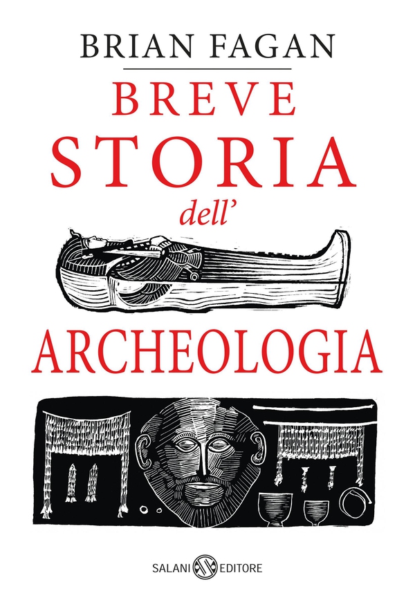 Breve storia dell'archeologia - Librerie.coop Breve storia dell'archeologia - Librerie.coop