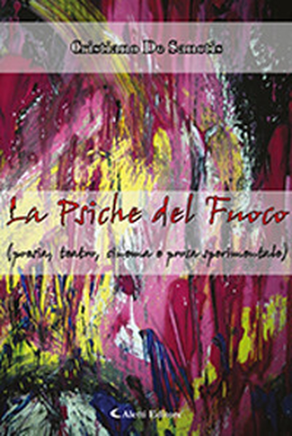 La psiche del fuoco - Librerie.coop La psiche del fuoco - Librerie.coop