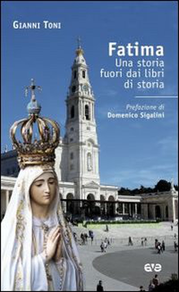 Fatima. Una storia fuori dai libri di storia - Librerie.coop Fatima. Una storia fuori dai libri di storia - Librerie.coop