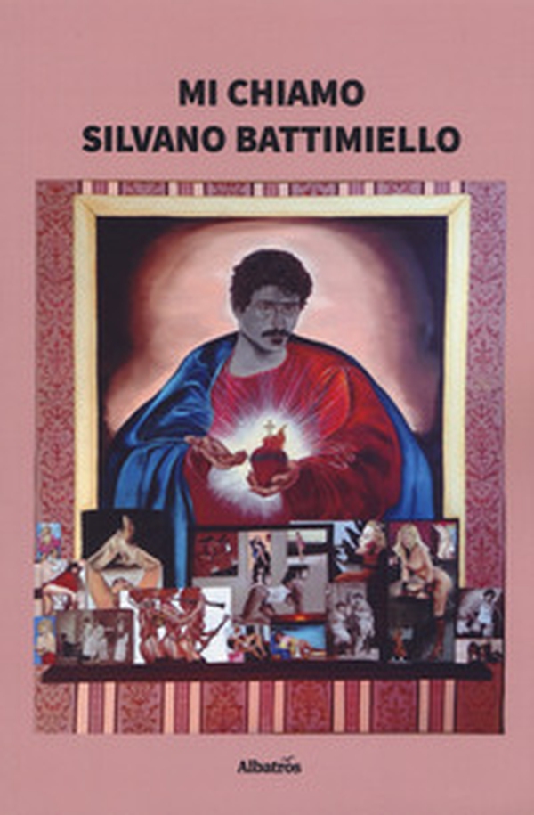 Mi chiamo Silvano Battimiello - Librerie.coop Mi chiamo Silvano Battimiello - Librerie.coop