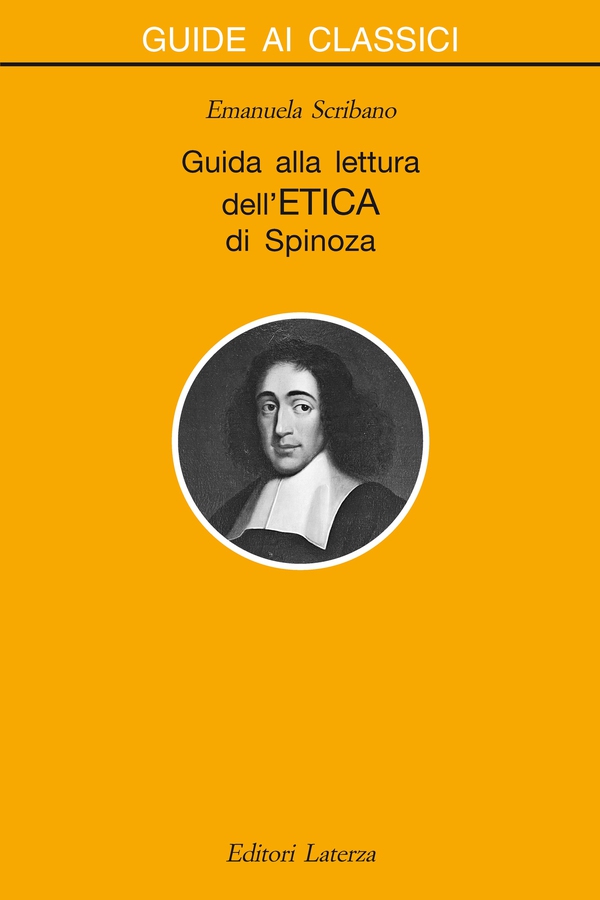 Guida alla lettura dell'Etica di Spinoza - Librerie.coop Guida alla lettura dell'Etica di Spinoza - Librerie.coop
