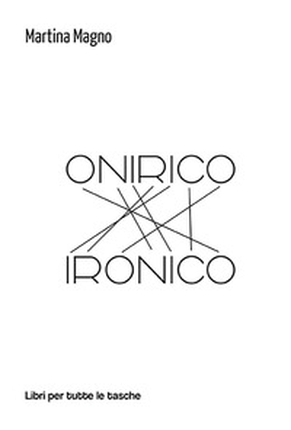 Onirico ironico - Librerie.coop Onirico ironico - Librerie.coop