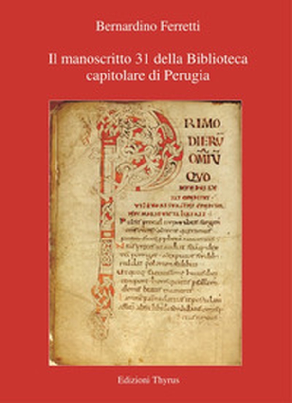 Manoscritto 31 della Biblioteca capitolare di Perugia - Librerie.coop Manoscritto 31 della Biblioteca capitolare di Perugia - Librerie.coop