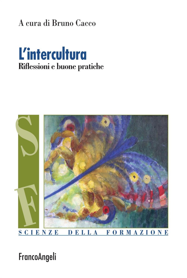 L'intercultura. Riflessioni e buone pratiche - Librerie.coop L'intercultura. Riflessioni e buone pratiche - Librerie.coop