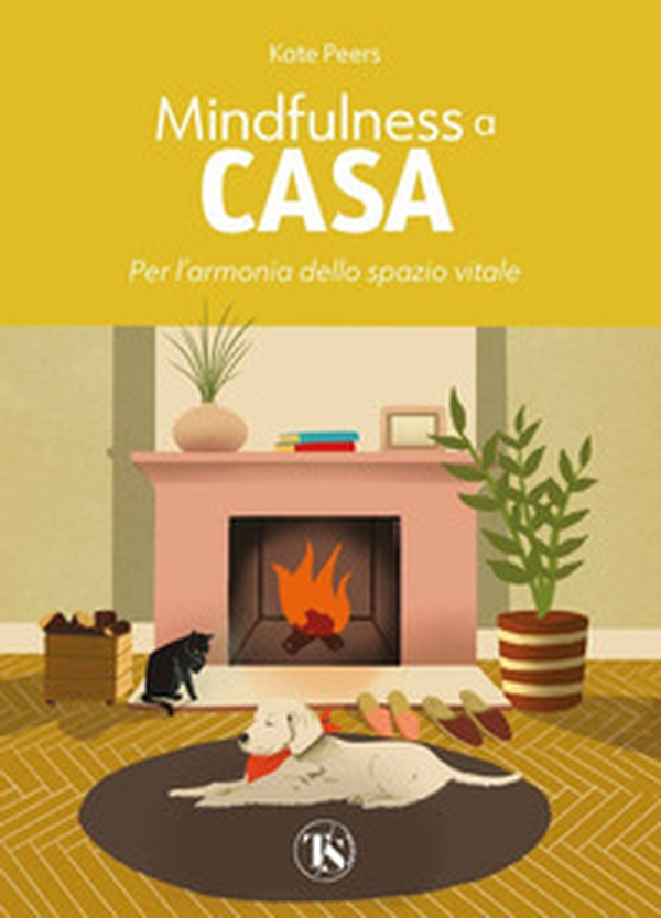 Mindfulness a casa. Per l'armonia dello spazio vitale - Librerie.coop Mindfulness a casa. Per l'armonia dello spazio vitale - Librerie.coop