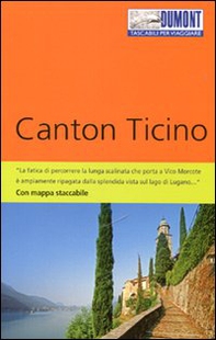 Canton Ticino. Con mappa - Librerie.coop