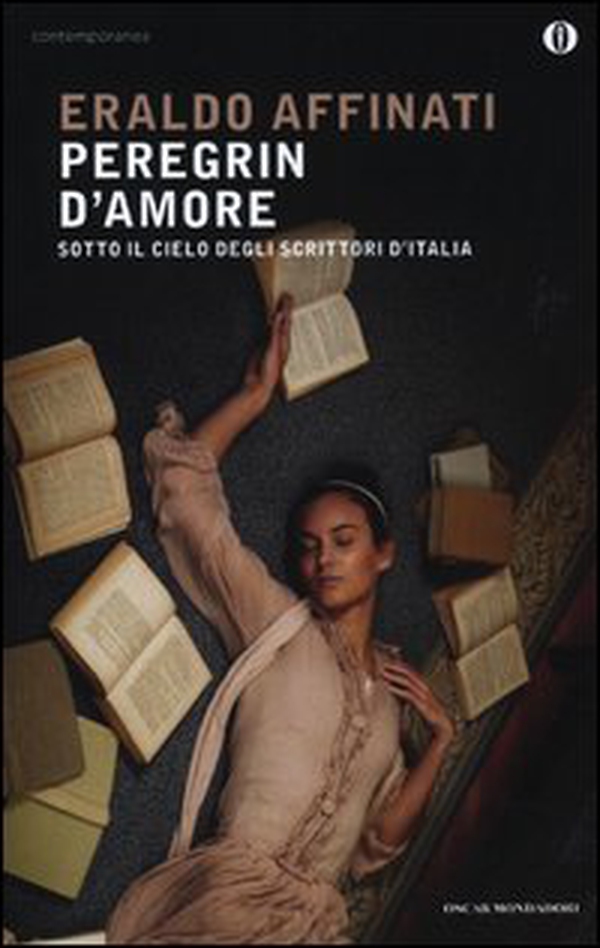 Peregrin d'amore. Sotto il cielo degli scrittori d'Italia - Librerie.coop Peregrin d'amore. Sotto il cielo degli scrittori d'Italia - Librerie.coop