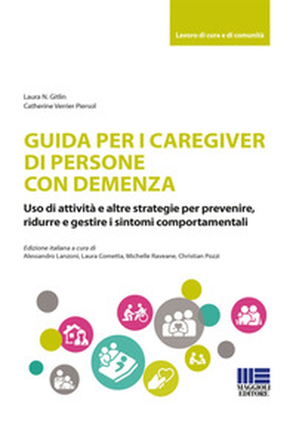 Guida per i caregiver di persone con demenza - Librerie.coop Guida per i caregiver di persone con demenza - Librerie.coop