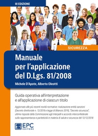 Manuale per l'applicazione del D.Lgs. 81/2008. Guida operativa all'interpretazione e all'applicazione di ciascun titolo - Librerie.coop