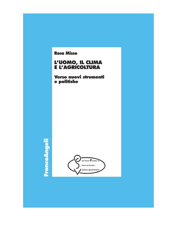 L'uomo, il clima e l'agricoltura. Verso nuovi strumenti e politiche - Librerie.coop L'uomo, il clima e l'agricoltura. Verso nuovi strumenti e politiche - Librerie.coop