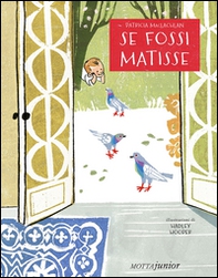 Se fossi Matisse - Librerie.coop