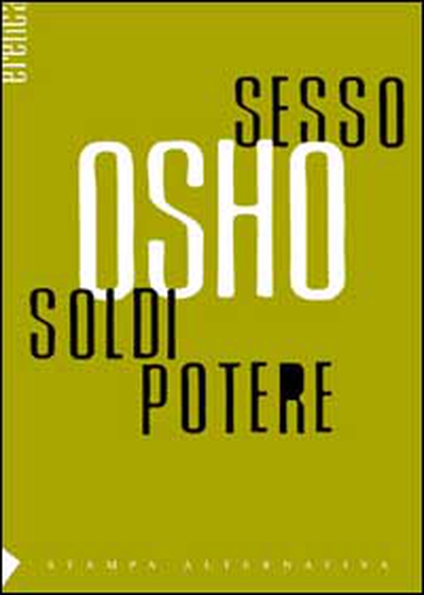 Sesso, soldi, potere - Librerie.coop Sesso, soldi, potere - Librerie.coop