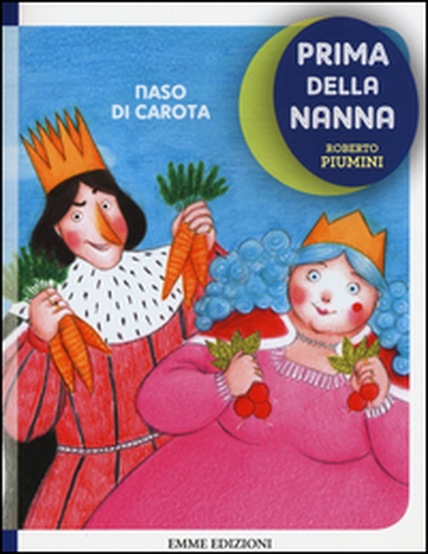 Naso di carota. Prima della nanna - Librerie.coop Naso di carota. Prima della nanna - Librerie.coop