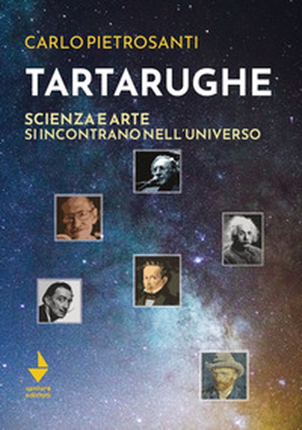 Tartarughe. Scienza e arte si incontrano nell'universo - Librerie.coop Tartarughe. Scienza e arte si incontrano nell'universo - Librerie.coop