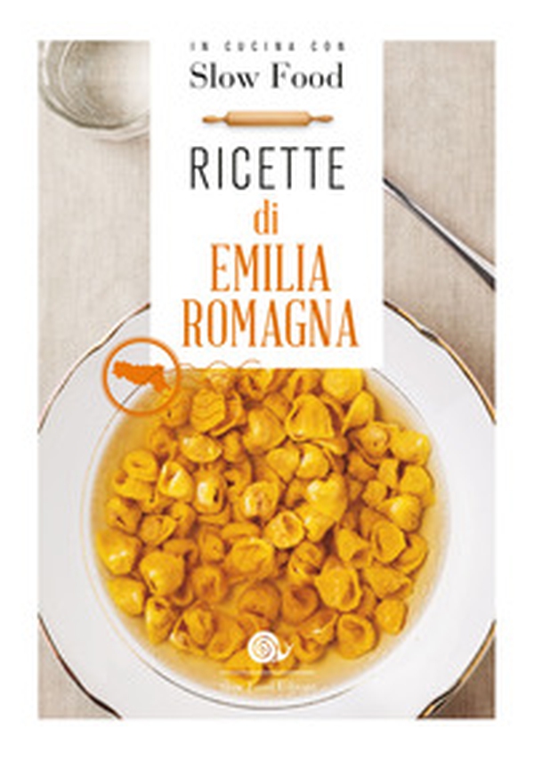 Ricette di Emilia Romagna - Librerie.coop Ricette di Emilia Romagna - Librerie.coop