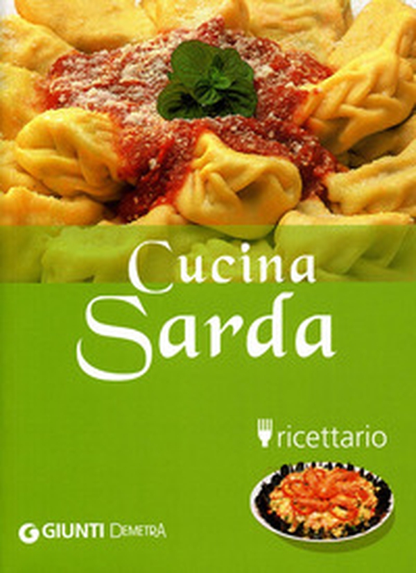 Cucina sarda. Ricettario - Librerie.coop Cucina sarda. Ricettario - Librerie.coop