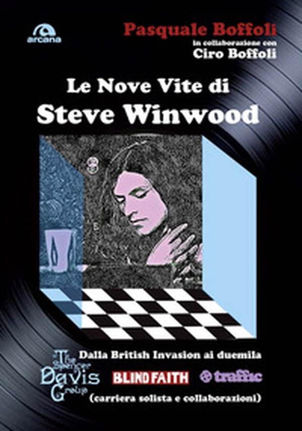 Le nove vite di Steve Winwood - Librerie.coop Le nove vite di Steve Winwood - Librerie.coop