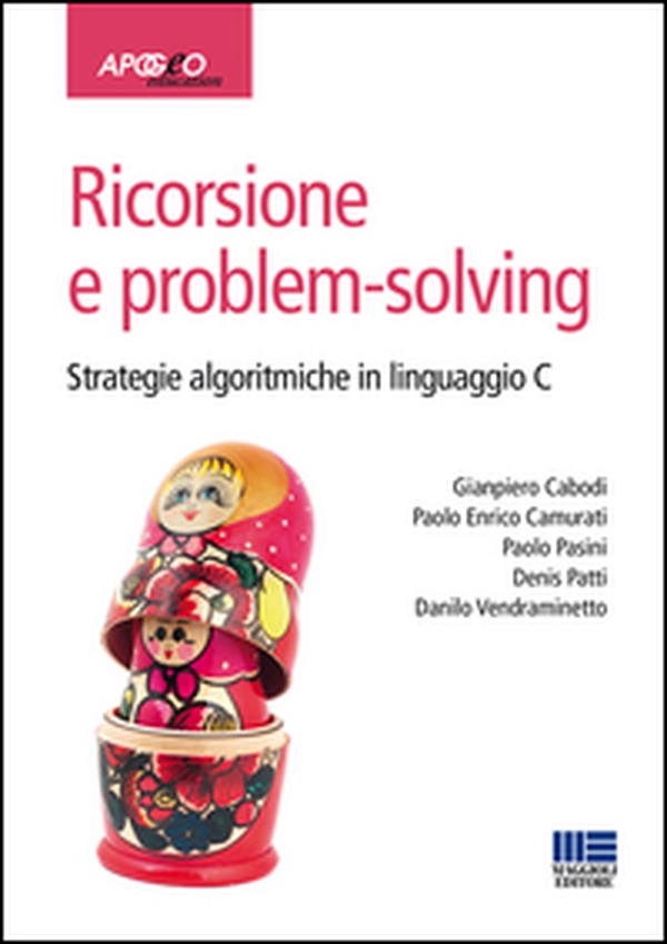 Ricorsione e problem-solving. Strategie algoritmiche in linguaggio C - Librerie.coop Ricorsione e problem-solving. Strategie algoritmiche in linguaggio C - Librerie.coop