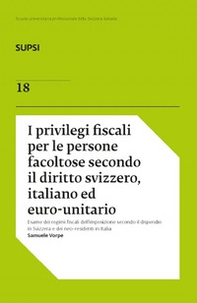 I privilegi fiscali per le persone facoltose secondo il diritto svizzero, italiano ed euro-unitario - Librerie.coop