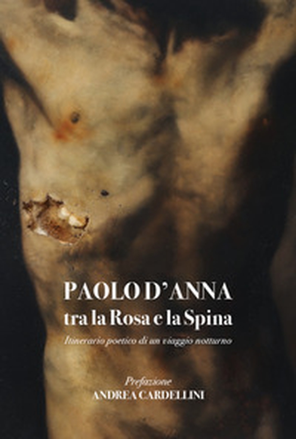 Tra la Rosa e la Spina itinerario poetico di un viaggio notturno - Librerie.coop Tra la Rosa e la Spina itinerario poetico di un viaggio notturno - Librerie.coop