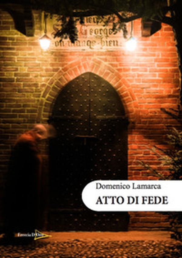 Atto di fede - Librerie.coop Atto di fede - Librerie.coop