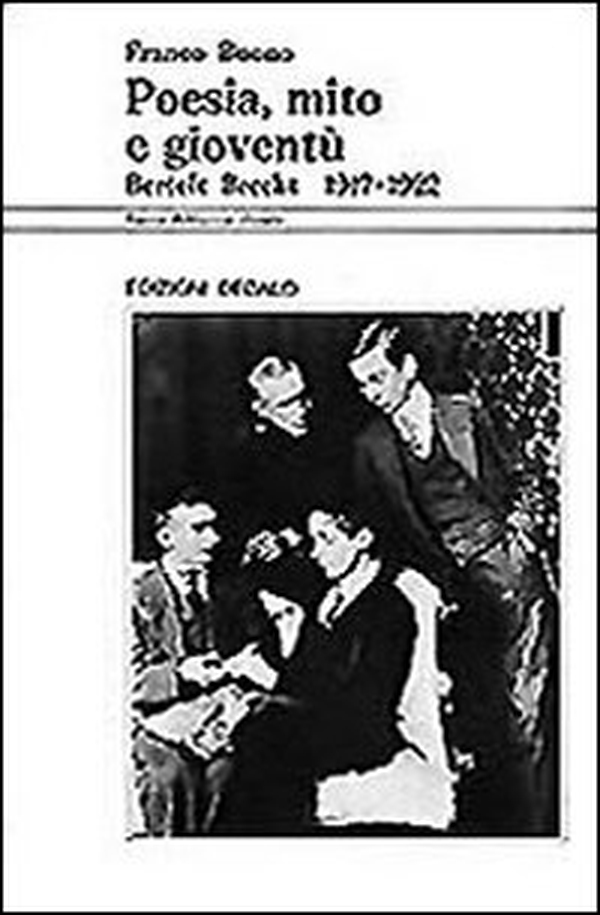 Poesia, mito e gioventù. Bertolt Brecht (1917-1922) - Librerie.coop Poesia, mito e gioventù. Bertolt Brecht (1917-1922) - Librerie.coop