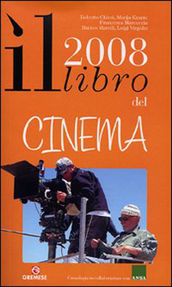 Il libro del cinema 2008 - Librerie.coop Il libro del cinema 2008 - Librerie.coop
