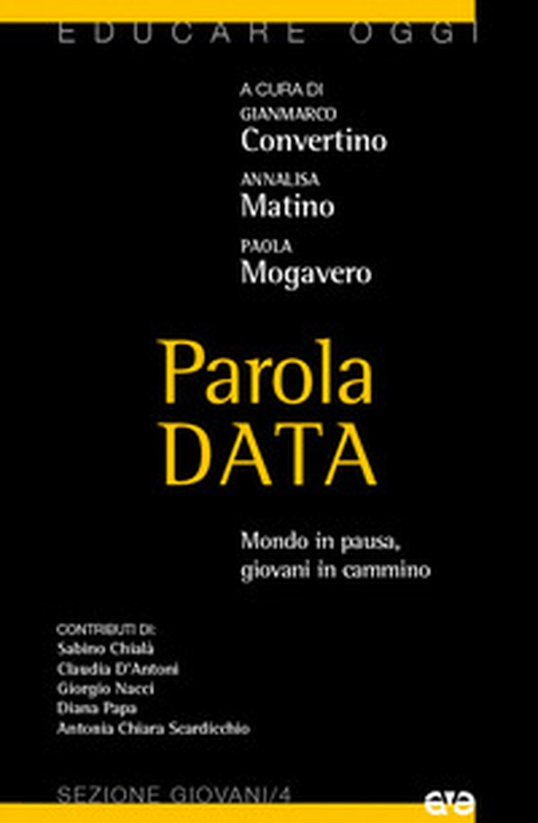 Parola data. Mondo in pausa, giovani in cammino - Librerie.coop Parola data. Mondo in pausa, giovani in cammino - Librerie.coop