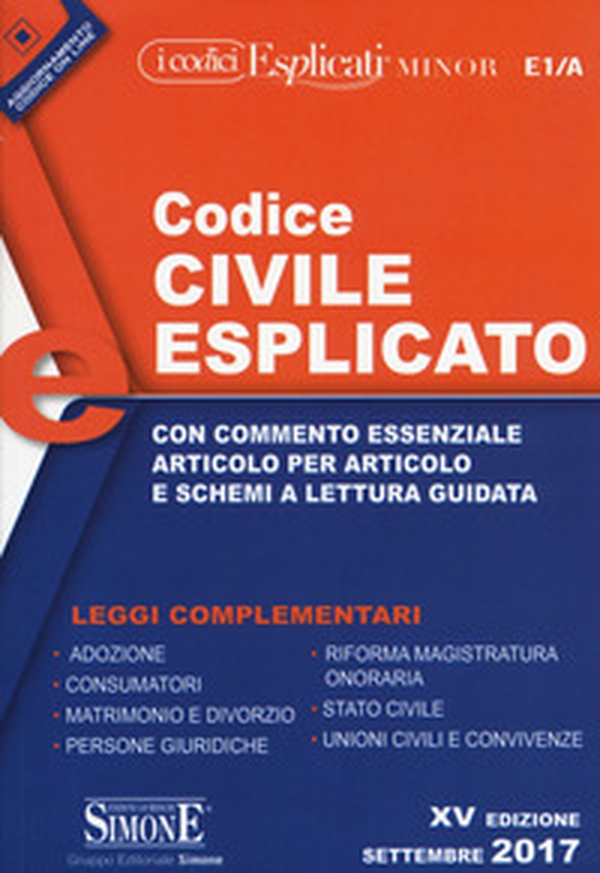 Codice civile esplicato. Con commento essenziale articolo per articolo e schemi a lettura guidata. Leggi complementari - Librerie.coop Codice civile esplicato. Con commento essenziale articolo per articolo e schemi a lettura guidata. Leggi complementari - Librerie.coop