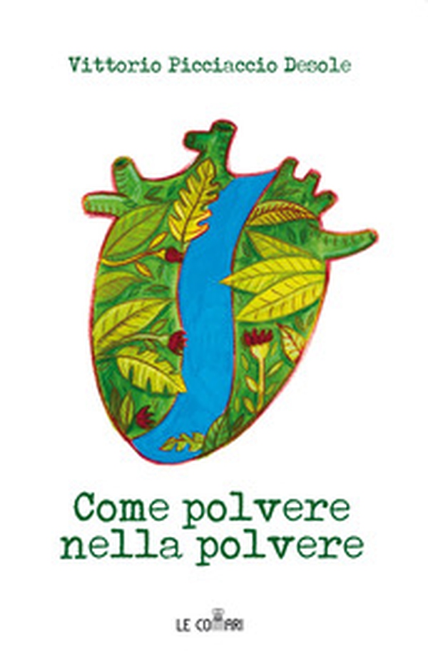 Come polvere nella polvere - Librerie.coop Come polvere nella polvere - Librerie.coop