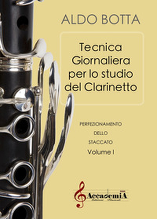 Tecnica giornaliera per lo studio del clarinetto. Perfezionamento dello staccato - Librerie.coop Tecnica giornaliera per lo studio del clarinetto. Perfezionamento dello staccato - Librerie.coop