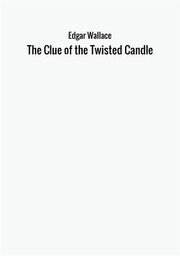 The clue of the twisted candle - Librerie.coop The clue of the twisted candle - Librerie.coop