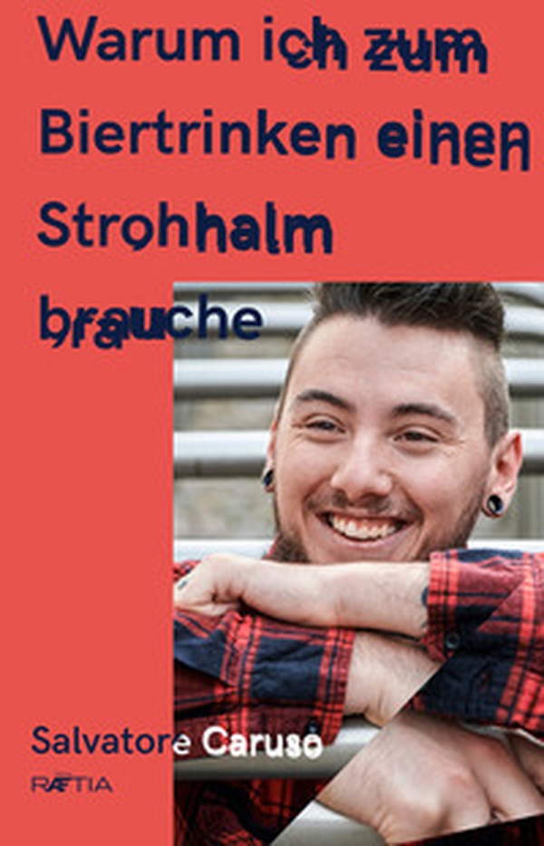 Warum ich zum Biertrinken einen Strohhalm brauche - Librerie.coop Warum ich zum Biertrinken einen Strohhalm brauche - Librerie.coop