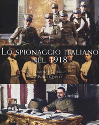 Lo spionaggio italiano nel 1918 - Librerie.coop