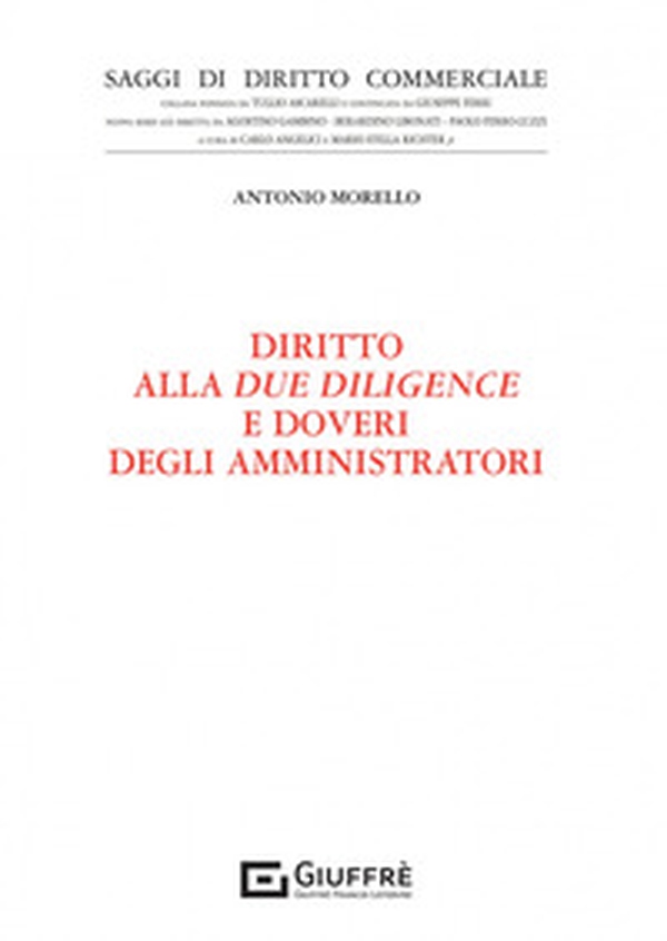 Diritto alla due diligence e doveri degli amministratori - Librerie.coop Diritto alla due diligence e doveri degli amministratori - Librerie.coop