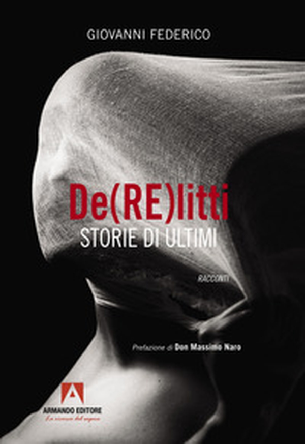 De(RE)litti. Storie di ultimi - Librerie.coop De(RE)litti. Storie di ultimi - Librerie.coop