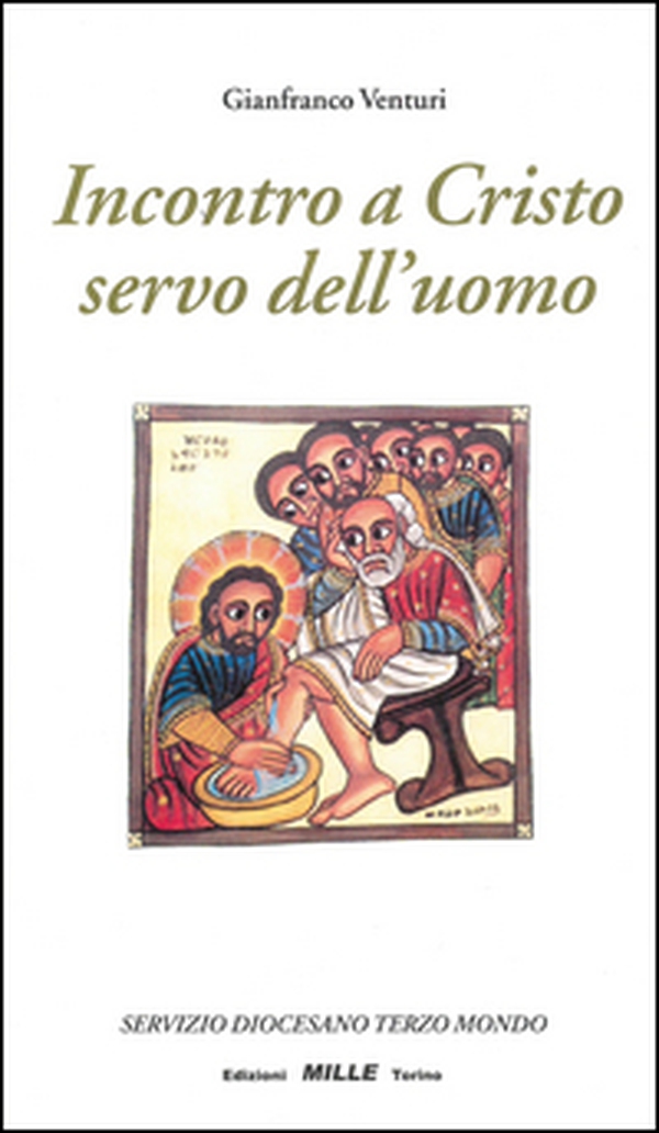 Incontro a Cristo servo dell'uomo - Librerie.coop Incontro a Cristo servo dell'uomo - Librerie.coop