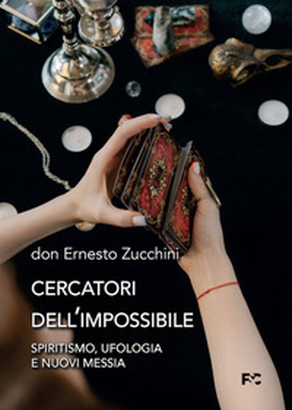 Cercatori dell'impossibile. Spiritismo, ufologia e nuovi messia - Librerie.coop Cercatori dell'impossibile. Spiritismo, ufologia e nuovi messia - Librerie.coop