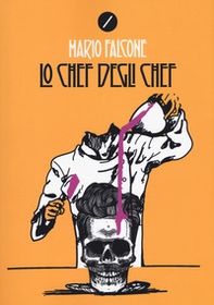 Lo chef degli chef - Librerie.coop