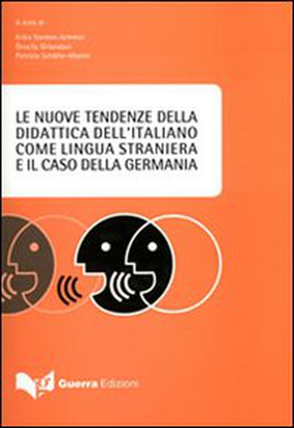Le nuove tendenze della didattica dell'italiano come lingua straniera e il caso della Germania. Atti del Convegno (Monaco di Baviera, 8-9 dicembre-17 febbraio 2007) - Librerie.coop Le nuove tendenze della didattica dell'italiano come lingua straniera e il caso della Germania. Atti del Convegno (Monaco di Baviera, 8-9 dicembre-17 febbraio 2007) - Librerie.coop