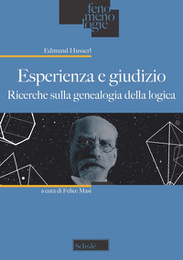 Esperienza e giudizio. Ricerche sulla genealogia della logica - Librerie.coop Esperienza e giudizio. Ricerche sulla genealogia della logica - Librerie.coop
