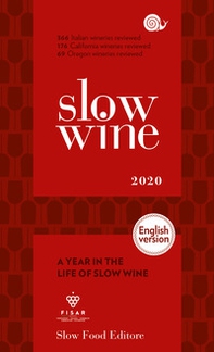 Slow wine 2020. A year in the life of slow wine - Librerie.coop