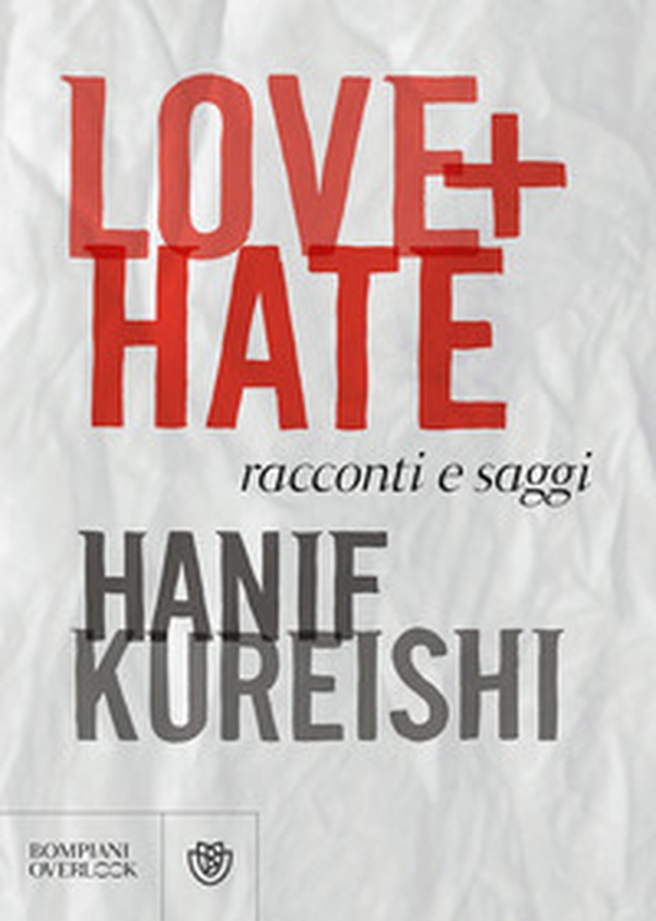 Love + Hate. Racconti e saggi - Librerie.coop Love + Hate. Racconti e saggi - Librerie.coop